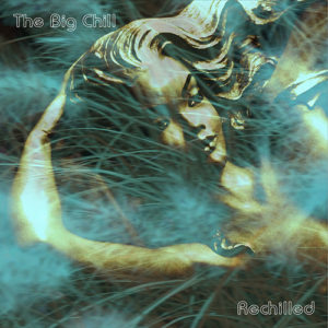 The Big Chill – Rechilled