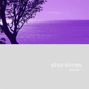 Shorelines, episodes 1-4